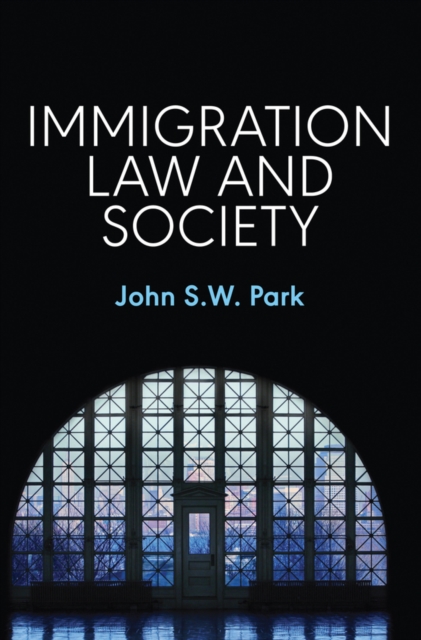 Immigration Law and Society, EPUB eBook