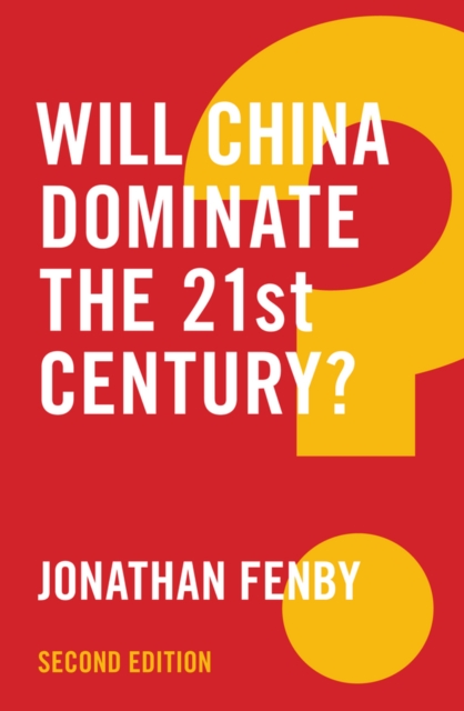 Will China Dominate the 21st Century?, Hardback Book