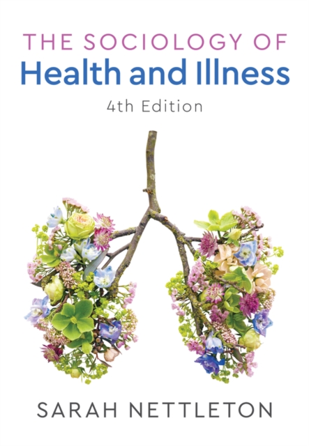 The Sociology of Health and Illness, Hardback Book
