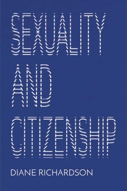 Sexuality and Citizenship, Hardback Book