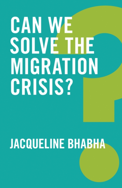 Can We Solve the Migration Crisis?, Paperback / softback Book
