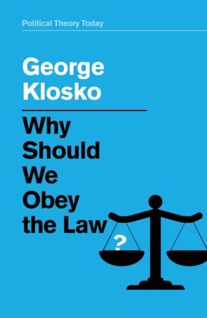 Why Should We Obey the Law?, Hardback Book