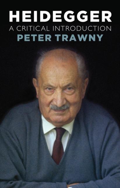Heidegger : A Critical Introduction, Hardback Book