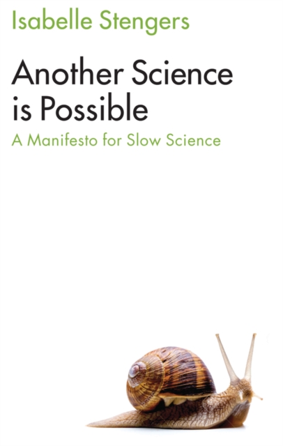 Another Science is Possible : A Manifesto for Slow Science, EPUB eBook