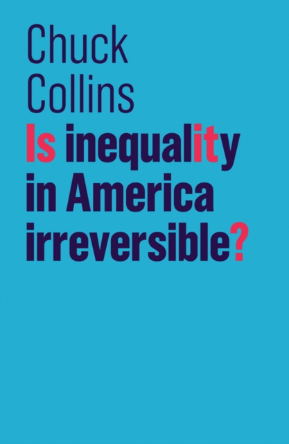 Is Inequality in America Irreversible?, Paperback / softback Book