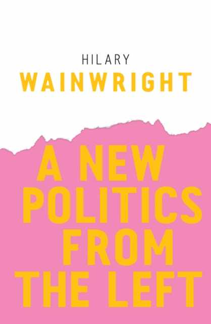 A New Politics from the Left, Paperback / softback Book