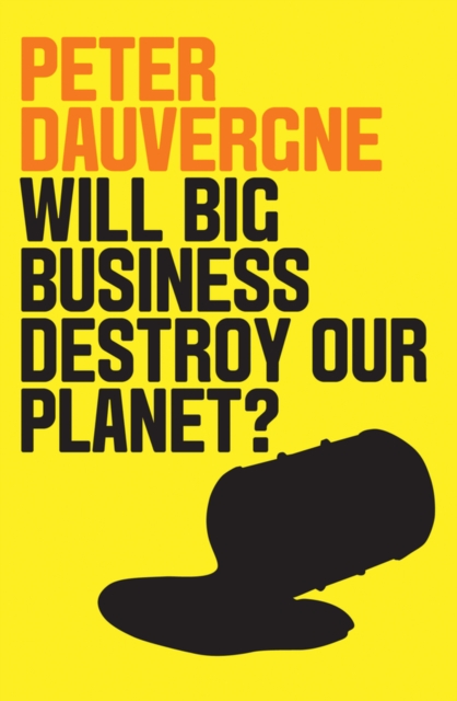 Will Big Business Destroy Our Planet?, Hardback Book