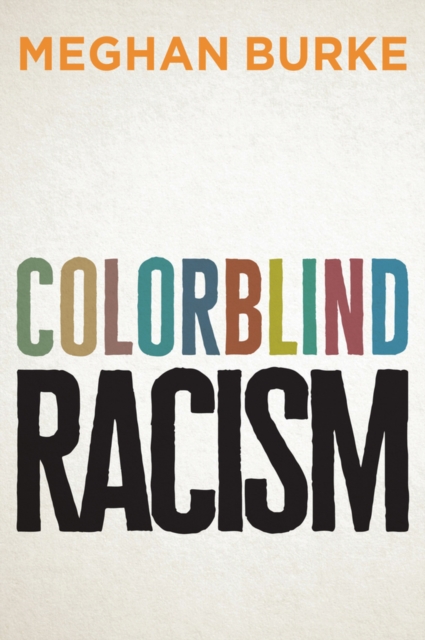 Colorblind Racism, Paperback / softback Book
