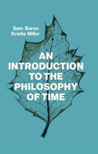 An Introduction to the Philosophy of Time, Paperback / softback Book