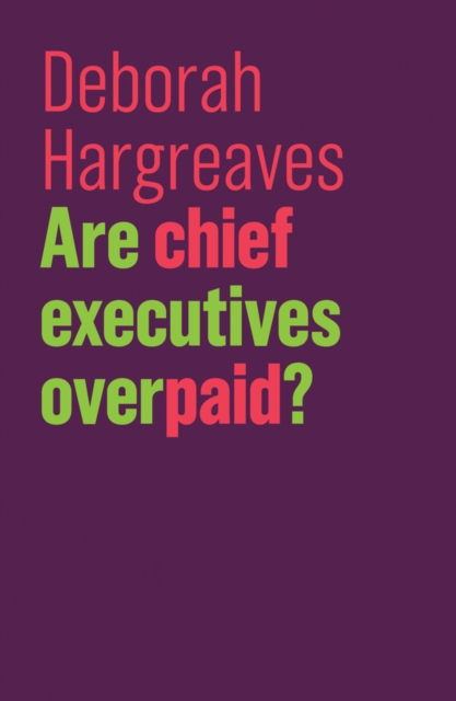 Are Chief Executives Overpaid?, Hardback Book