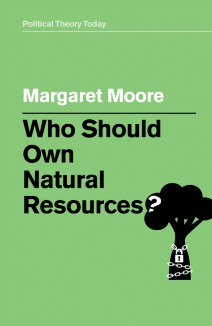 Who Should Own Natural Resources?, Hardback Book
