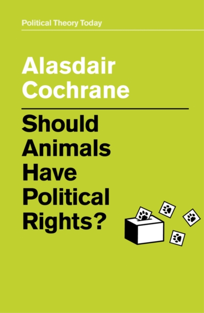 Should Animals Have Political Rights?, Paperback / softback Book