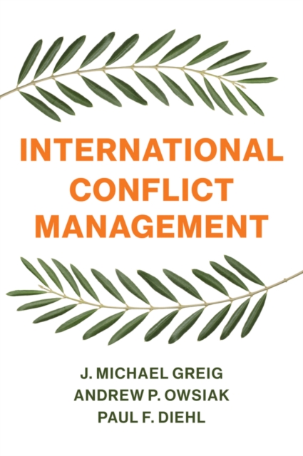 International Conflict Management, Paperback / softback Book