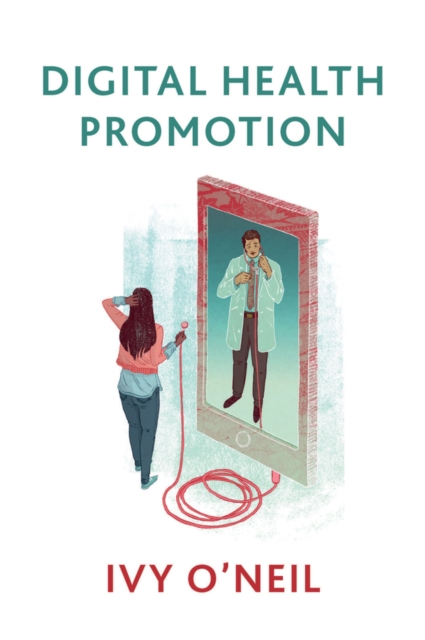 Digital Health Promotion : A Critical Introduction, Hardback Book