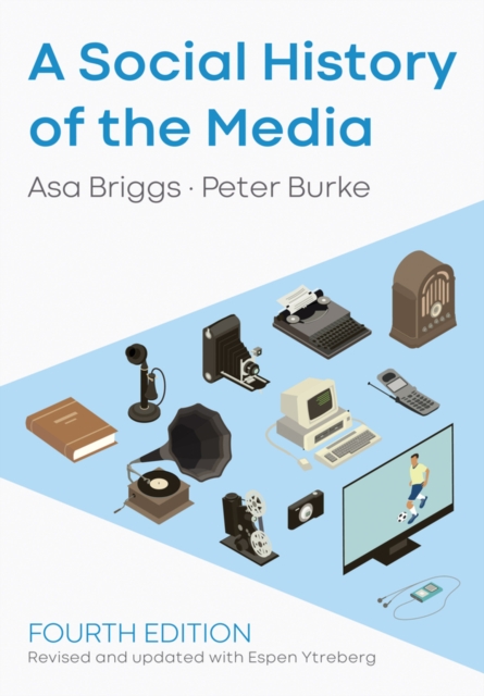 A Social History of the Media, EPUB eBook