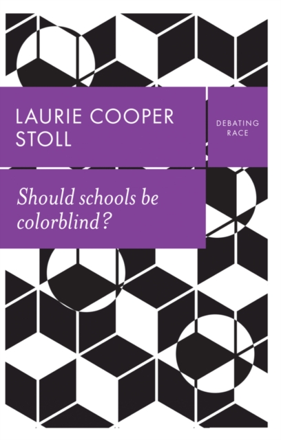 Should schools be colorblind?, Paperback / softback Book