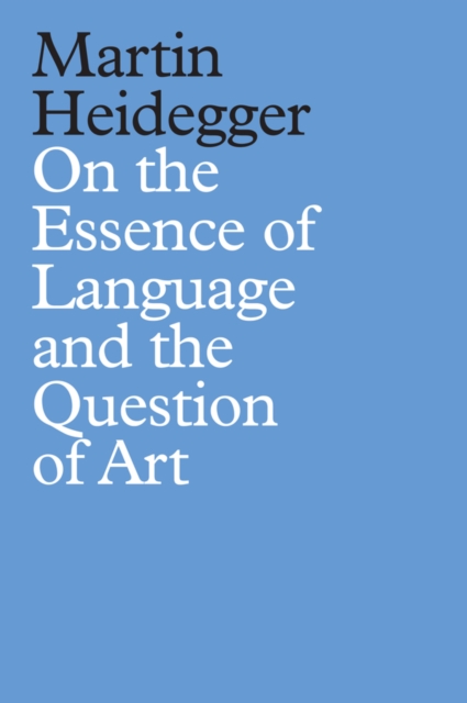 On the Essence of Language and the Question of Art, EPUB eBook