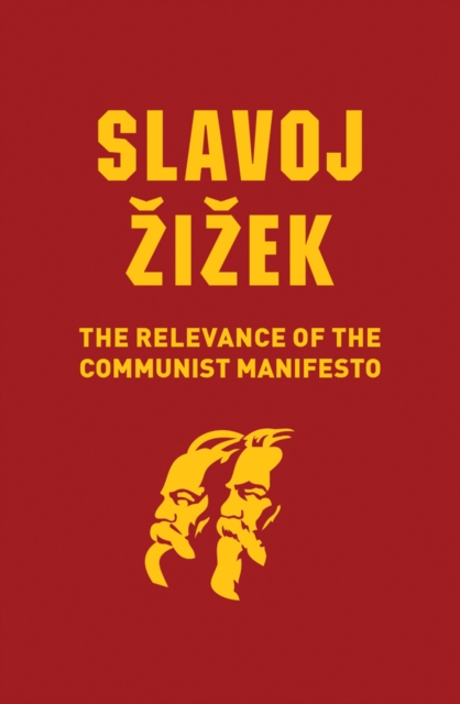 The Relevance of the Communist Manifesto, Paperback / softback Book