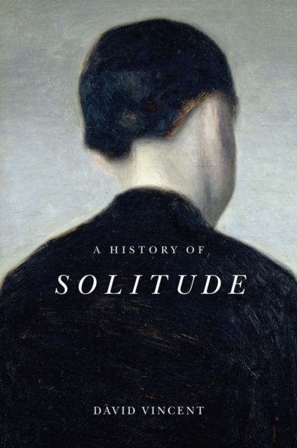 A History of Solitude, Paperback / softback Book