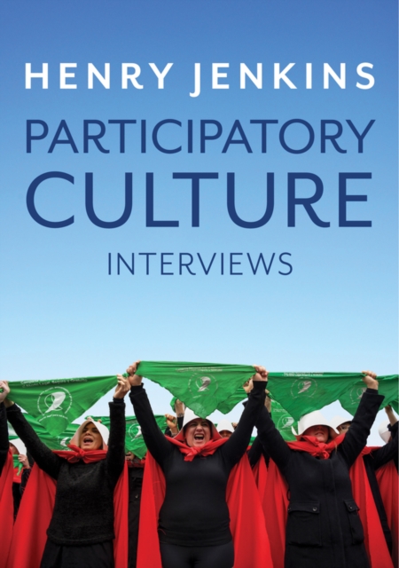 Participatory Culture : Interviews, Hardback Book