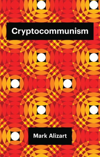 Cryptocommunism, Hardback Book