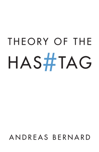 Theory of the Hashtag, Hardback Book