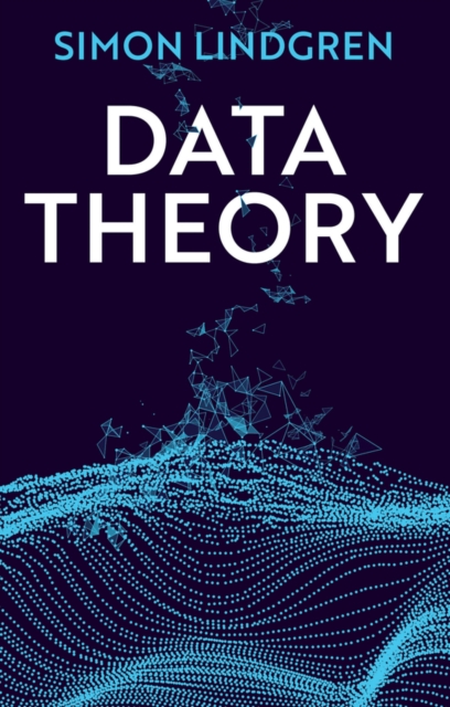 Data Theory : Interpretive Sociology and Computational Methods, Hardback Book