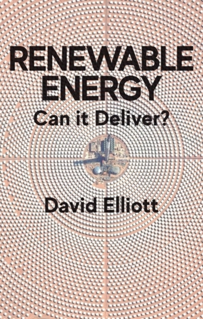 Renewable Energy : Can it Deliver?, Paperback / softback Book