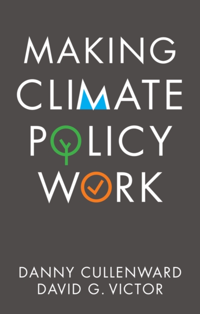 Making Climate Policy Work, Hardback Book