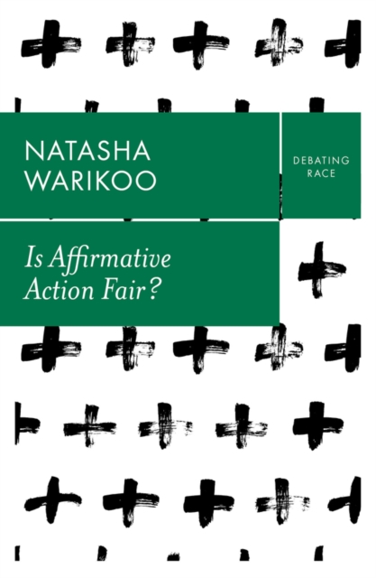 Is Affirmative Action Fair? : The Myth of Equity in College Admissions, Hardback Book