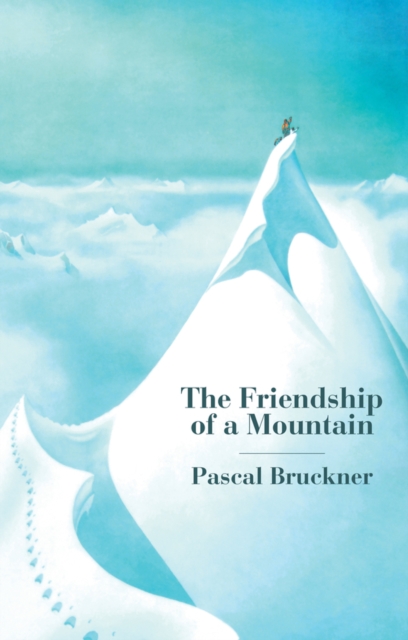 The Friendship of a Mountain : A Brief Treatise on Elevation, EPUB eBook