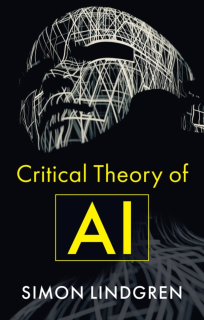 Critical Theory of AI, Paperback / softback Book