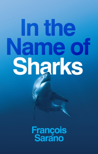 In the Name of Sharks, Hardback Book
