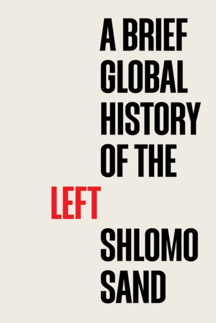 A Brief Global History of the Left, Paperback / softback Book