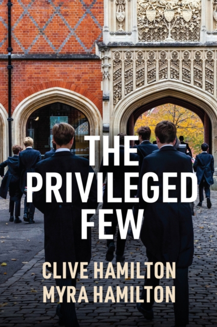 The Privileged Few, Hardback Book