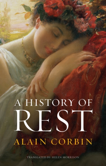 A History of Rest, Hardback Book