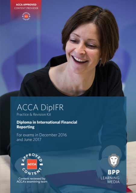DipIFR Diploma in International Financial Reporting : Revision Kit, Paperback Book