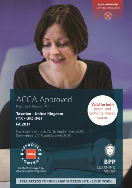 ACCA F6 Taxation FA2017 : Practice and Revision Kit, Paperback / softback Book