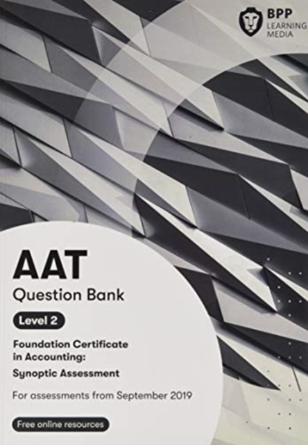 AAT Foundation Certificate in Accounting Level 2 Synoptic Assessment : Question Bank, Paperback / softback Book
