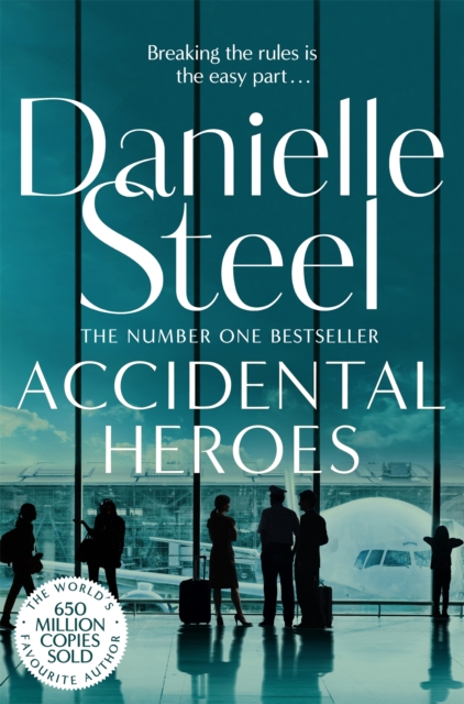 Accidental Heroes : An action-packed emotional drama from the billion copy bestseller, EPUB eBook