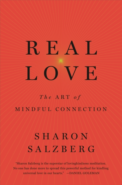 Real Love : The Art of Mindful Connection, Paperback / softback Book