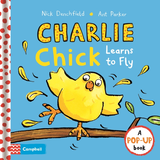 Charlie Chick Learns to Fly, Hardback Book
