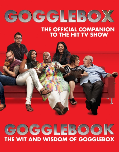 Gogglebook : The Wit and Wisdom of Gogglebox, Hardback Book