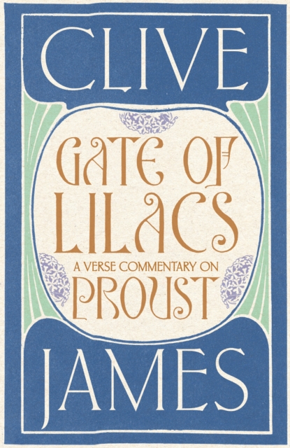 Gate of Lilacs : A Verse Commentary on Proust, EPUB eBook