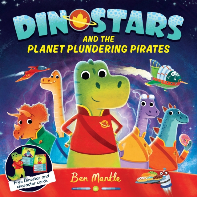 Dinostars and the Planet Plundering Pirates, Paperback / softback Book