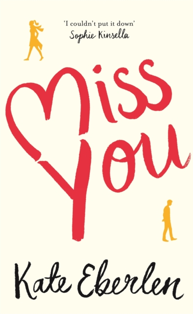 Miss You : The Wildly Romantic Richard & Judy Book Club Pick, EPUB eBook