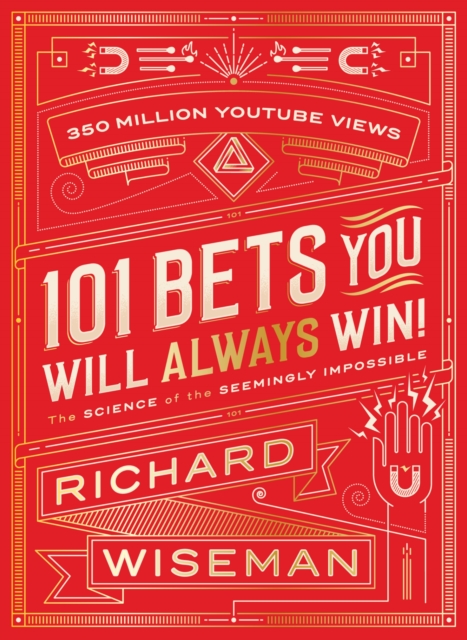 101 Bets You Will Always Win : The Science of the Seemingly Impossible, Hardback Book