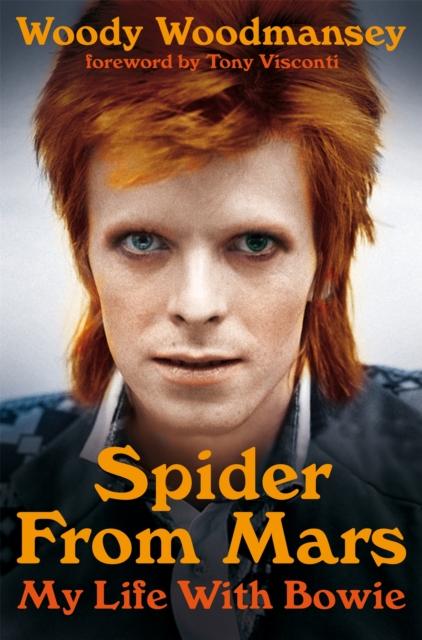 Spider from Mars : My Life with Bowie, Paperback / softback Book