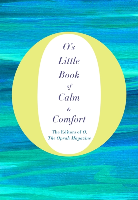 O's Little Book of Calm and Comfort, EPUB eBook