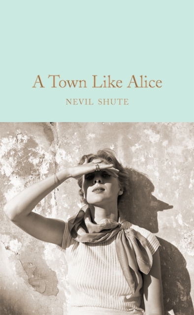 A Town Like Alice, Hardback Book